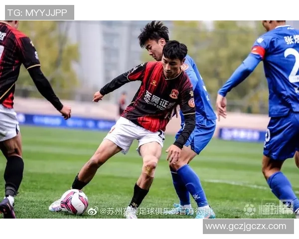 苏州东吴与南京城市激战正酣 谁能在本赛季中脱颖而出
